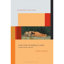 Jane Eyre in German Lands: The Import of Romance, 1848–1918