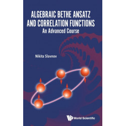 Algebraic Bethe Ansatz And Correlation Functions: An Advanced Course