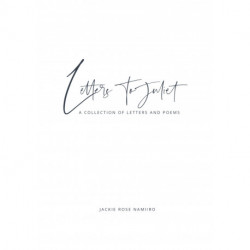 Letters to Juliet: a collection of letters and poems