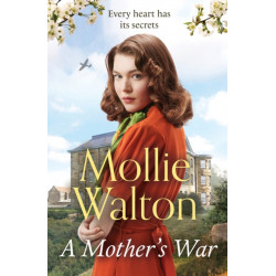 A Mother's War: shortlisted for the Romantic Novelist Association's 'The Romantic Saga Award 2023'