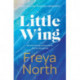 Little Wing: A beautifully written, emotional and heartwarming story