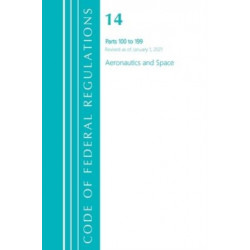 Code of Federal Regulations, Title 14 Aeronautics and Space 110-199, Revised as of January 1, 2025