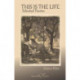 This Is The Life: Selected Poems