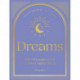 Dreams: 100 Affirmations for a Good Night's Sleep