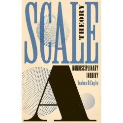 Scale Theory: A Nondisciplinary Inquiry