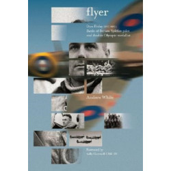 Flyer: Don Finlay DFC AFC- Battle of Britain Spitfire pilot and double Olympic medallist