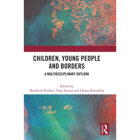 Children, Young People and Borders: A Multidisciplinary Outlook