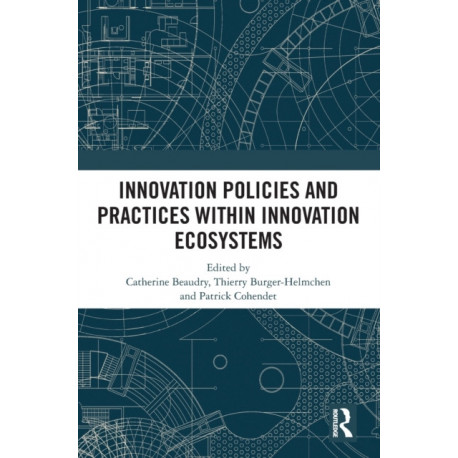 Innovation Policies and Practices within Innovation Ecosystems