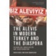 The Alevis in Modern Turkey and the Diaspora: Recognition, Mobilisation and Transformation