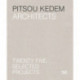 Pitsou Kedem Architects (Bilingual edition): Twenty-Five Selected Projects