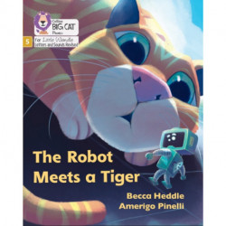 The Robot Meets a Tiger: Phase 5 Set 2