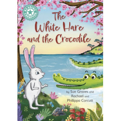 Reading Champion: The White Hare and the Crocodile: Independent Reading Turquoise 7