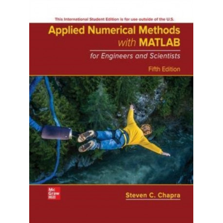 Applied Numerical Methods with MATLAB for Engineers and Scientists ISE
