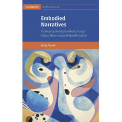 Embodied Narratives: Protecting Identity Interests through Ethical Governance of Bioinformation