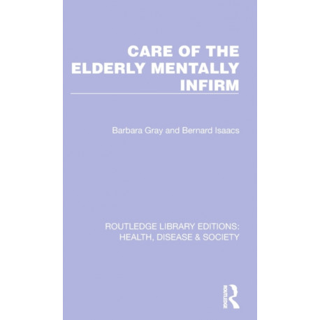 Care of the Elderly Mentally Infirm
