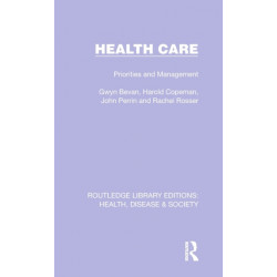 Health Care: Priorities and Management