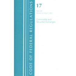 Code of Federal Regulations, Title 17 Commodity and Securities Exchanges 241, Revised as of April 1, 2021