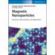 Magnetic Nanoparticles: Synthesis, Characterization, and Applications