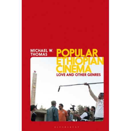 Popular Ethiopian Cinema: Love and Other Genres
