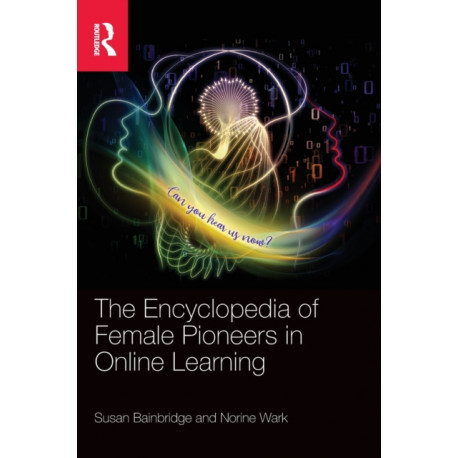 The Encyclopedia of Female Pioneers in Online Learning