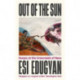 Out of The Sun: Essays at the Crossroads of Race
