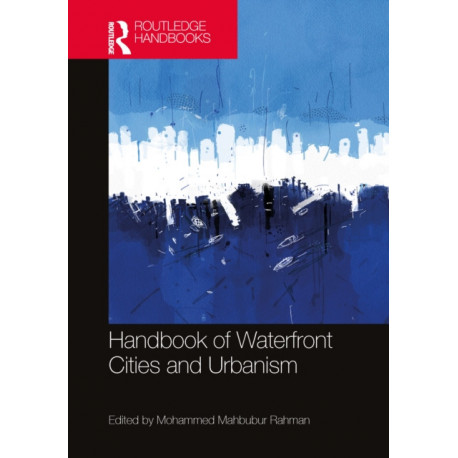 Handbook of Waterfront Cities and Urbanism