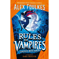 Rules for Vampires: Ghosts Bite Back: The irresistibly spooky Halloween treat!