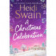 A Christmas Celebration: the cosiest, most joyful novel you'll read this Christmas