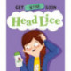 Get Better Soon!: Head Lice