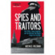 Spies and Traitors: Kim Philby, James Angleton and the Betrayal that Would Shape the Cold War