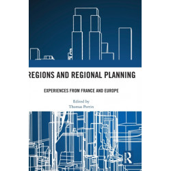 Regions and Regional Planning: Experiences from France and Europe