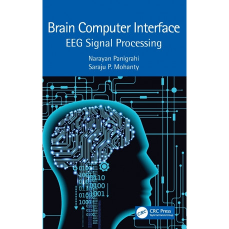 Brain Computer Interface: EEG Signal Processing