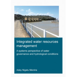 Integrated Water Resources Management: A Systems Perspective of Water Governance and Hydrological Conditions: Integrated Water Resources Management