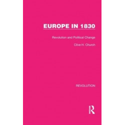 Europe in 1830: Revolution and Political Change