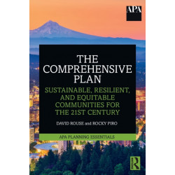 The Comprehensive Plan: Sustainable, Resilient, and Equitable Communities for the 21st Century