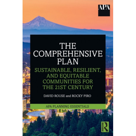 The Comprehensive Plan: Sustainable, Resilient, and Equitable Communities for the 21st Century