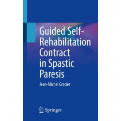 Guided Self-Rehabilitation Contract in Spastic Paresis