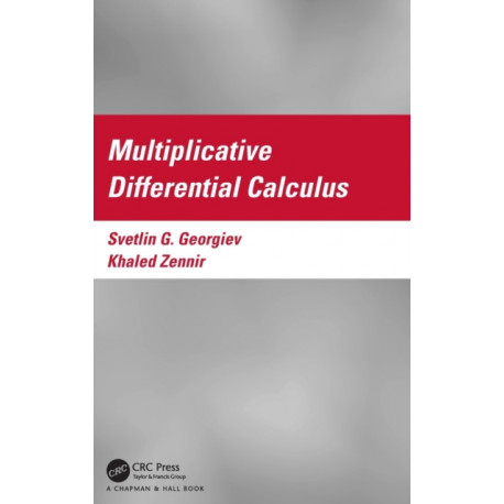 Multiplicative Differential Calculus