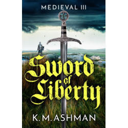 Medieval III - Sword of Liberty