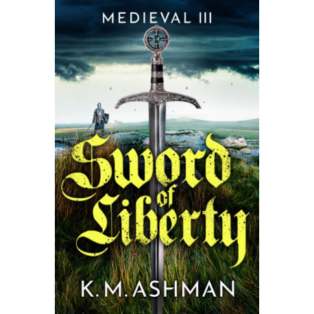 Medieval III - Sword of Liberty