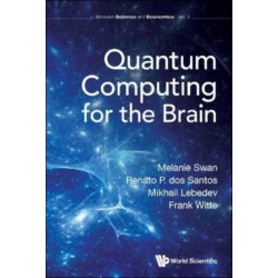 Quantum Computing For The Brain