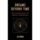 Dreams Beyond Time: On Sacred Encounter and Spiritual Transformation