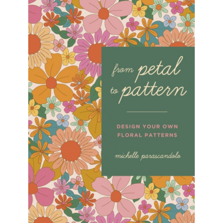 From Petal to Pattern: Design your own floral patterns. Draw on nature.