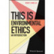 This is Environmental Ethics: An Introduction