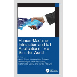 Human-Machine Interaction and IoT Applications for a Smarter World