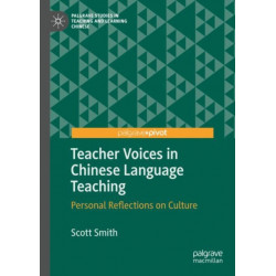 Teacher Voices in Chinese Language Teaching: Personal Reflections on Culture