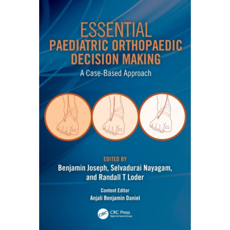 Essential Paediatric Orthopaedic Decision Making: A Case-Based Approach