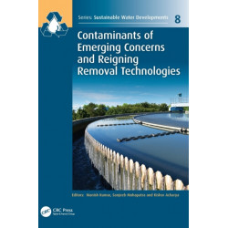 Contaminants of Emerging Concerns and Reigning Removal Technologies