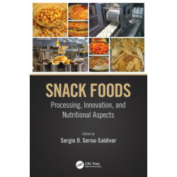 Snack Foods: Processing, Innovation, and Nutritional Aspects