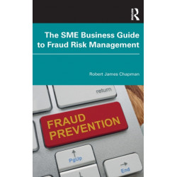 The SME Business Guide to Fraud Risk Management